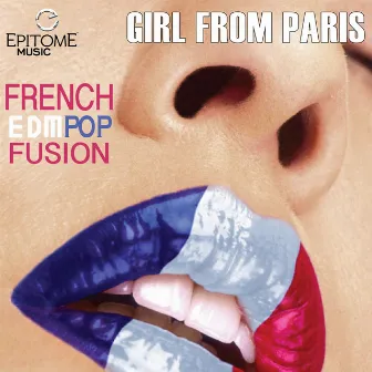 Girl from Paris (French EDM Pop Fusion) - Single by Kubed