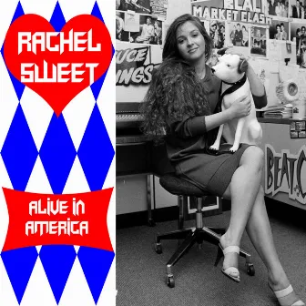 Alive In America - Volume 2 by Rachel Sweet