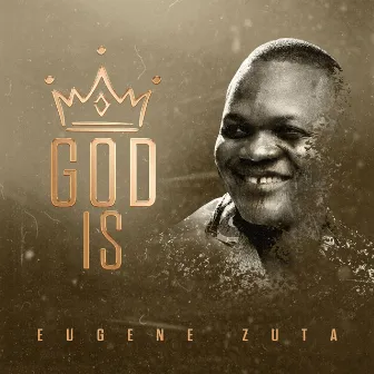 God Is by Eugene Zuta