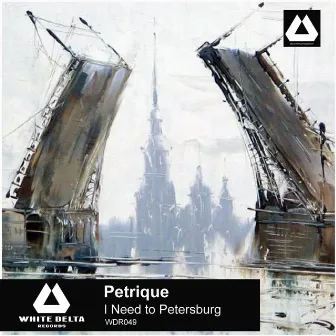 I Need to Petersburg by Petrique