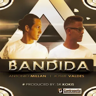 Bandida (Prod. Sr. Kokis) by Josue Valdes