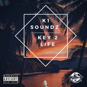 Key 2 Life by K1 Soundz