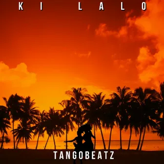 Ki Lalo by TangoBeatz