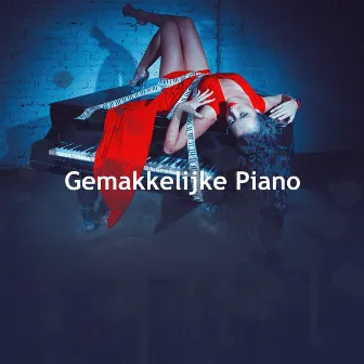 Gemakkelijke Piano by Ontspannen Pianomuziek