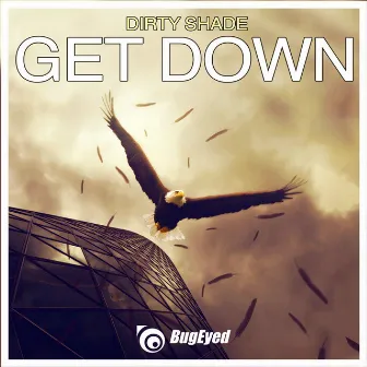 Get Down by Dirty Shade