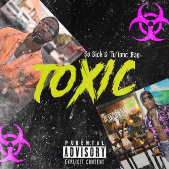 Toxic by Tutone Ban