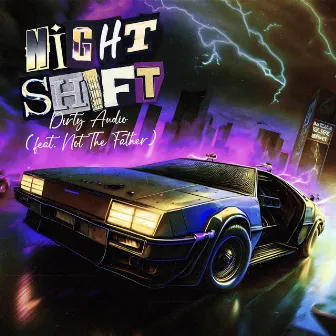 Night Shift (feat. Not The Father) by Not The Father