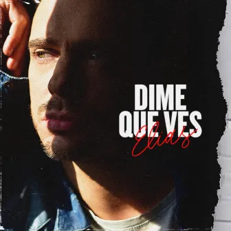 Dime Que Ves by ELÍAS