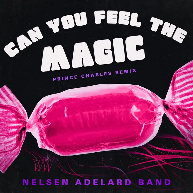 Can You Feel The Magic (PRINCE CHARLES Remix)