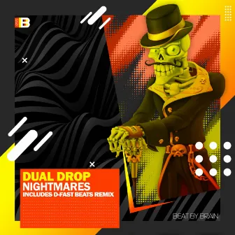 Nightmares by Dual Drop