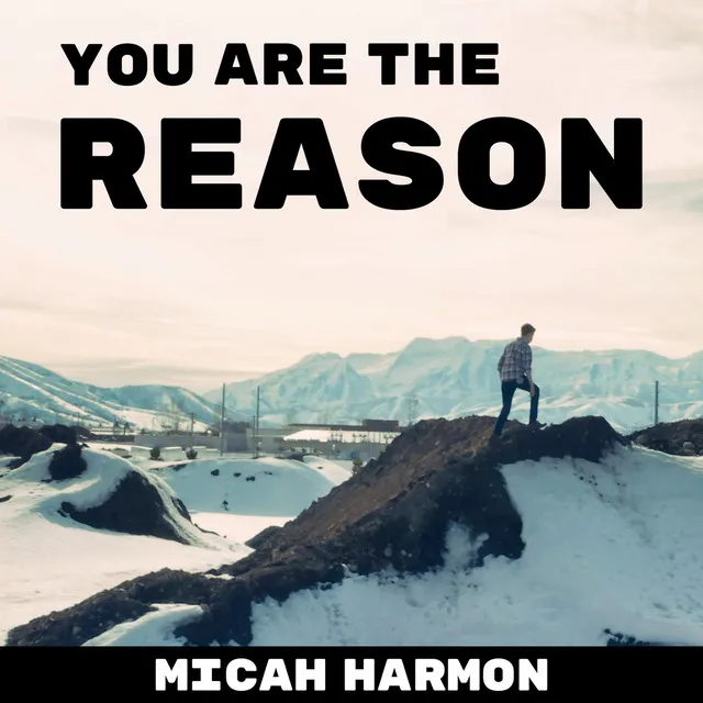 You Are the Reason