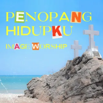 Penopang Hidupku by Image Worship