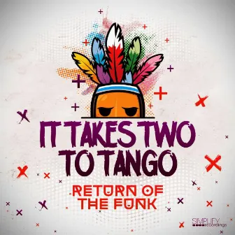 Return of the Funk by It Takes Two To Tango