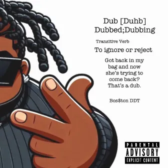 Dub by Bos$ton DDT