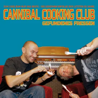 Gefundenes Fressen by Cannibal Cooking Club