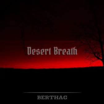 Desert Breath by Berthag