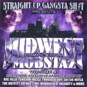 Midwest Mobstaz Vol. 4 by Straight Up Gangsta Sh#t