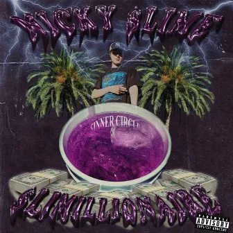 SLIMILLIONAIRE by NICKY $lIME