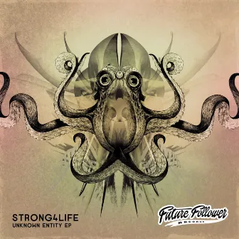 Unknown Entity EP by Strong4Life