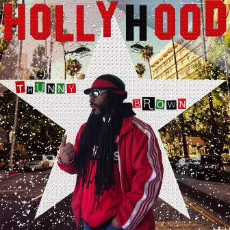 Hollyhood by Thunny Brown