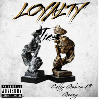 LOYALTY TIES by Cuddy Gabos