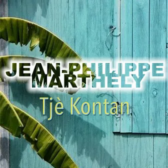 Tjè kontan - Single by Jean-Philippe Marthely