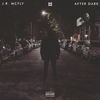 After Dark by J.R. McFly