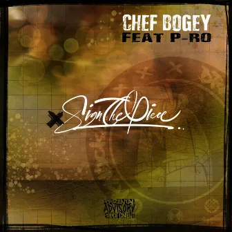 Sign The Piece by Chef Bogey