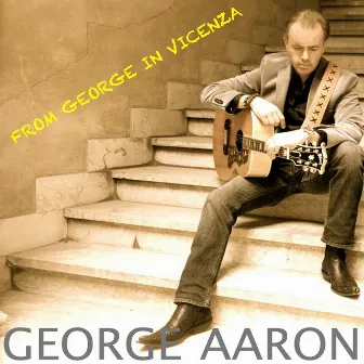 From George In Vicenza by George Aaron