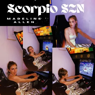 Scorpio SZN by Madeline Allen