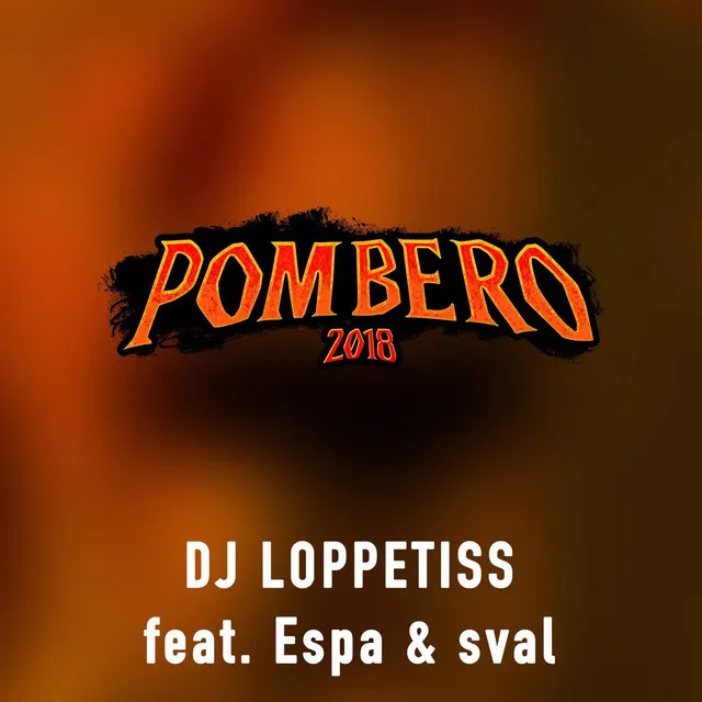 Pombero 2018 (feat. Espa & Sval)