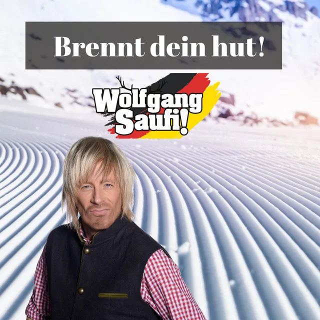 Brennt Dein Hut! - Apres Ski Remix