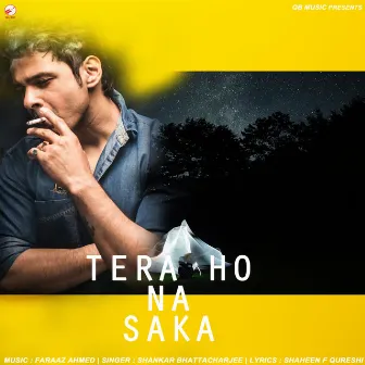 Tera Ho Na Saka by Shankar Bhattacharjee