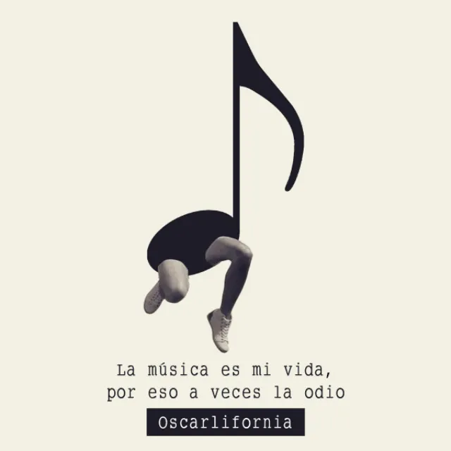 La música es mi vida, por eso a veces la odio