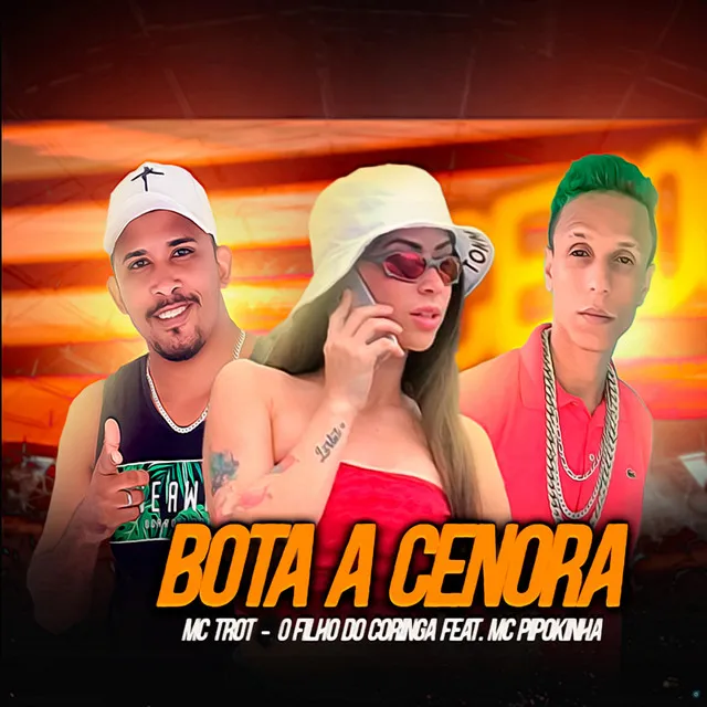 Bota a Cenora (feat. MC Pipokinha)