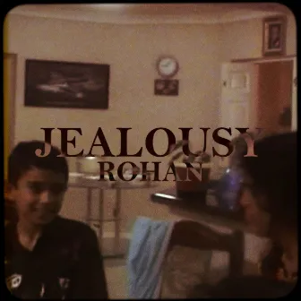 Jealousy by Rohan