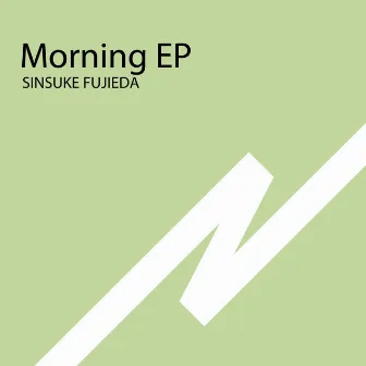 Morning EP by Sinsuke Fujieda