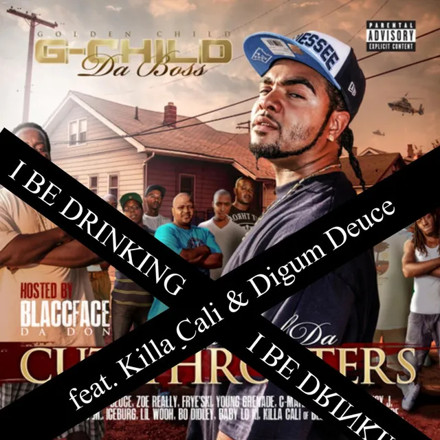 I Be Drinking (feat. Killa Cali & Digum Deuce)