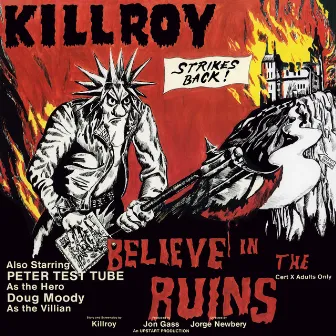 Believe in the Ruins by Killroy