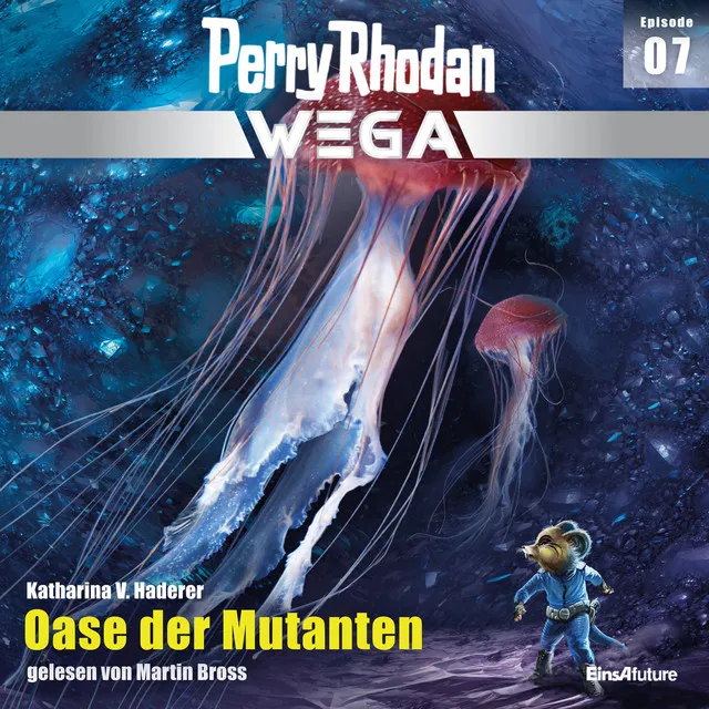 Oase der Mutanten [Perry Rhodan - Wega, Episode 7 (Ungekürzt)]