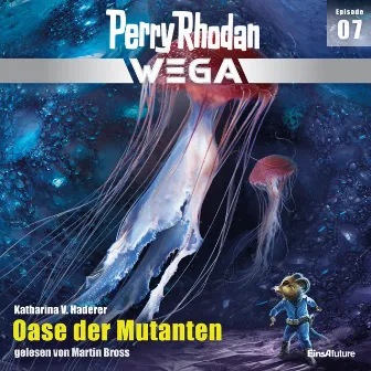 Oase der Mutanten [Perry Rhodan - Wega, Episode 7 (Ungekürzt)] by Katharina Viktoria Haberer