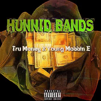 Hunnid Bands by Tru Money