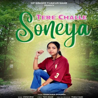 Tere Challe Soneya by Kanchan Sharma