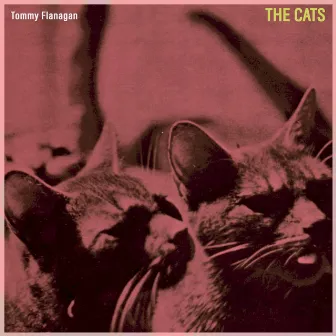 The Cats (Remastered) by Tommy Flanagan