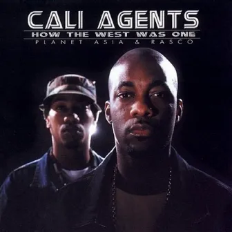 How the West Was One by Cali Agents