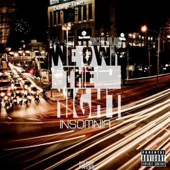 We Own the Night by Sincere Da Don