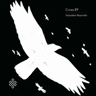 Crows EP by Sebastian Reynolds