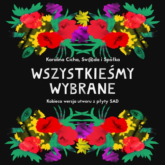 Wszystkieśmy wybrane - Kobieca wersja utworu z płyty SAD | #CośTrzebaWybrać