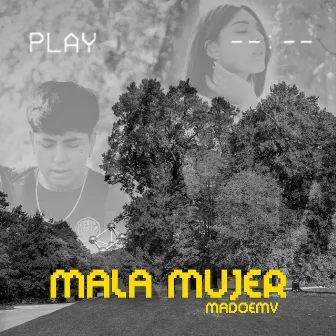 Mala Mujer by Madoemv