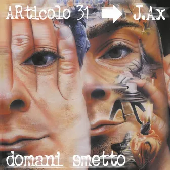 Domani smetto by Articolo 31